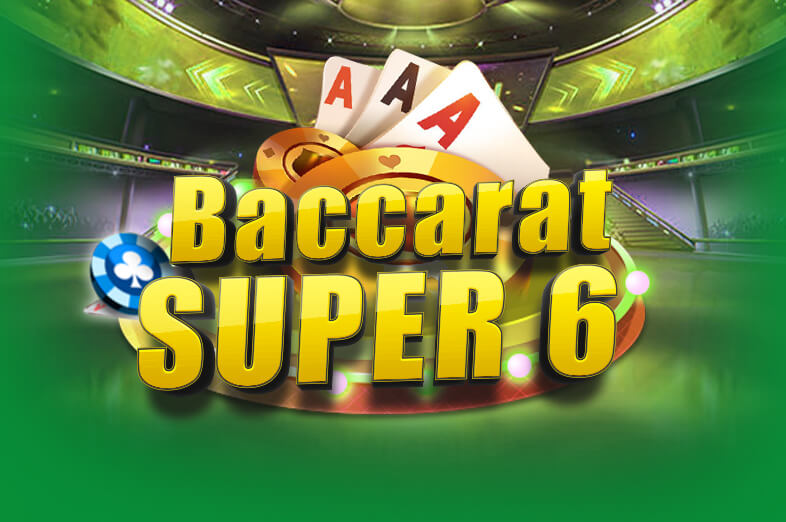 Baccarat Super 6